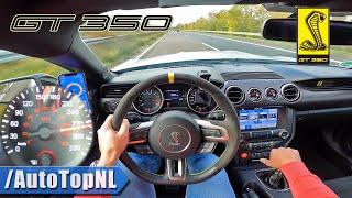 SHELBY MUSTANG GT350 TOP SPEED on AUTOBAHN NO SPEED LIMIT by AutoTopNL