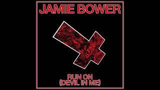Jamie Bower - Devil In Me Official Audio