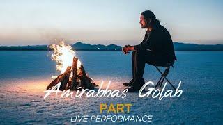 Amirabbas Golab - Part I Live Performance  امیر عباس گلاب - پرت 