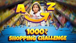 A to Z shopping challenge in Budget of RS 1000-