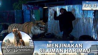 Humbalang Mencoba Menjinakan Harimau  -  7 Manusia Harimau New Generation Eps 12 Part 2