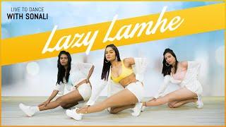 Lazy Lamhe  Dance Choreography  LiveToDance with Sonali