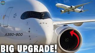 Airbus A350 NEW BIG ENGINE Upgrade Revealed Shock Everyone NOW Heres Why