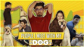 People I Meet With My DOG -  Wish NeU 