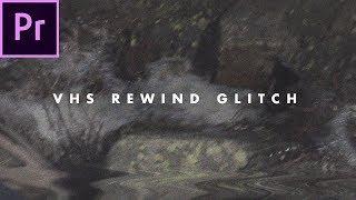 REWIND VHS Glitch Effect how to  Adobe Premiere Pro CC 2017 Tutorial