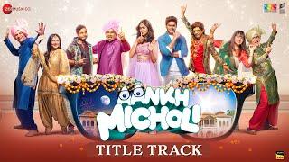 Aankh Micholi - Title Track  Abhimanyu Mrunal T Paresh R Sharman J  Mika Singh Sachin-Jigar