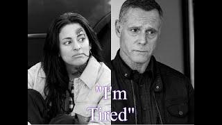 Chicago PD - Hank Voight And Anna Avalos - Im Tired