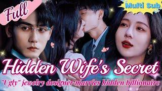 【Full】Top jewelry designer disguises as ugly marries hidden billionaire