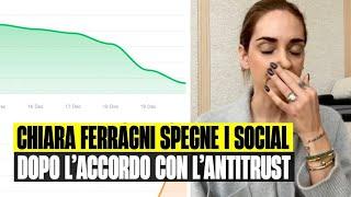 CHIARA FERRAGNI SPEGNE I SOCIAL DOPO LACCORDO CON LANTITRUST ECCO PERCHÈ