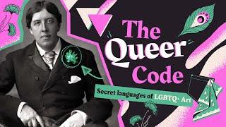 The Queer Code Secret Languages of LGBTQ+ Art