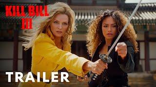 Kill Bill Vol. 3 - Teaser Trailer  Uma Thurman Zendaya