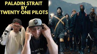 PALADIN STRAIT - TWENTY ONE PILOTS UK Independent Artists React THIS IS EPIC THEY MADE A MOVIE