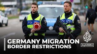 German border controls Germany toughens approach on immigration