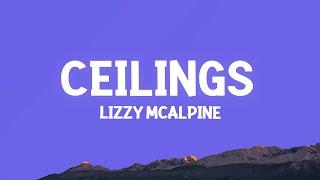 Lizzy McAlpine - ceilings Lyrics