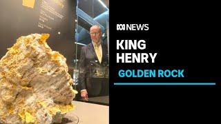 The worlds largest known gold rock specimen dubbed King Henry goes on public display  ABC News