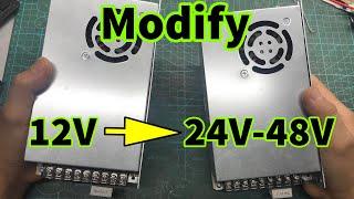 Modify 12V power supply to 24V 36V 48V