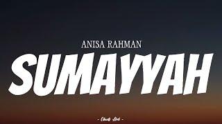ANISA RAHMAN - Sumayyah   Video Lirik 