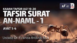 Tafsir Surat An Naml #1 Ayat  1-4 - Ustadz Dr. Firanda Andirja M.A