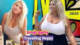 Travelling Hoppy Facts and Biography  the curvy model has a net worth of around 800 k US dollars.