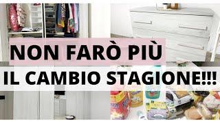 NON FARÒ PIÙ IL CAMBIO DI STAGIONE  ORGANIZZO LARMADIO SPESA eurospin & saponeria 