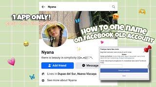 how to one name on facebook old account using 1 app only