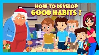How to Develop Good Habits ?  Your Ultimate Guide to Developing Positive Habits That Stick