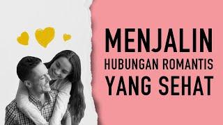 Menjalin Hubungan Pacaran Romantis yang Sehat Cinta Romantis