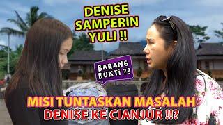 DENISE SAMPERIN YULI DI RUMAHNYA ??