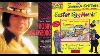 Bobby Goldsboro - Easter Egg Mornin