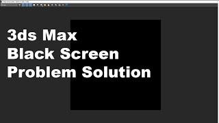3ds Max Vray Black Screen Problem Solved