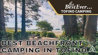 Best Tofino Camping Bella Pacifica Campground