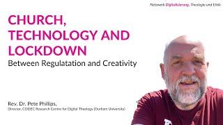 Church Technology and Lockdown. Between Regulatation and Creativity #DigiNetzwerk22