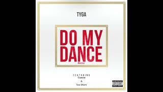 Tyga Feat. Cassie & Too Short - Do My Dance Remix