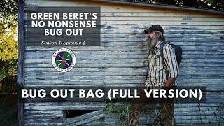 Bug Out Bag FULL FILM VERSION S1E4 Green Berets No Nonsense Bug Out  Gray Bearded Green Beret