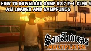 GTA SAMP - How to Download SAMPFUNCS + SAMP 0.3.7 R1 + ASI Loader + Cleo 4 in just 5 minutes