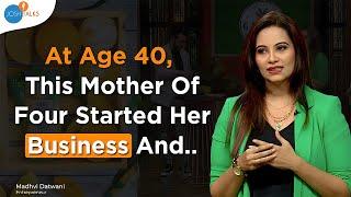 At Age 40 I Broke Societal Stereotypes By Starting A Business  Madhvi Datwani  Josh Talks