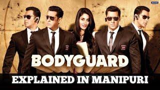 Bodyguard  Explained in manipuri