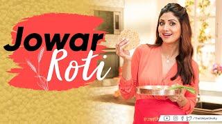 Jowar Roti  Shilpa Shetty Kundra  Healthy Recipes  The Art Of Loving Food
