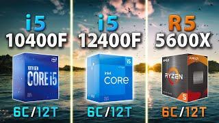 Intel i5 12400F vs 10400F vs AMD Ryzen 5 5600X  DDR4  Test in 9 Games