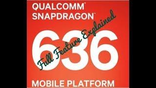 Snapdragon 636 full details  explain