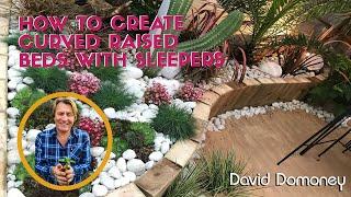 How to create curved raised beds with sleepers