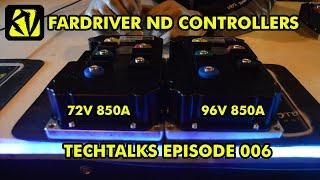 Kilovolt Tech Talks EP006 - A brief look at the Far Driver ND range of BLDC controllers