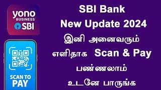 SBI New Update Tamil  Yono SBI Scan & Pay  SBI Scan & Pay Tamil  Yono SBI UPI Create