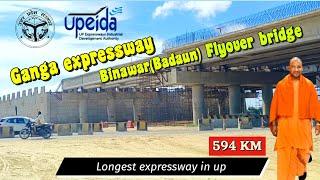 Ganga expressway current status  flyover bridge binawar  Latest Update today