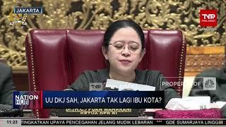 Tok UU DKI Disahkan Jakarta Tak Lagi Ibu Kota