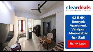 02 BHK Apartment for Sell in Samyak Apartment Vejalpur Amedabad at No Brokerage – Cleardeals