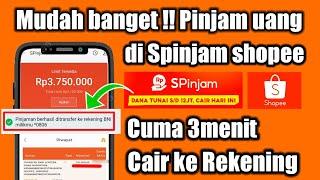 Cara Pinjam Uang di Spinjam Terbaru  Cepat 100% Berhasil Cair  Aplikasi Shopee