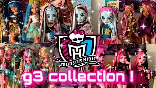 my g3 monster high doll collection & restyles