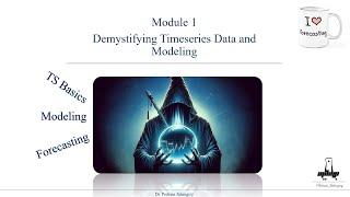 Module 1- Part 3 Demystifying timeseries data and modeling classical vs ML vs DL modeling
