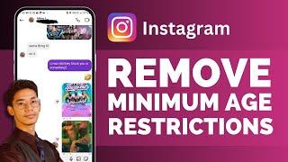 How To Remove Minimum Age Restrictions On Instagram 